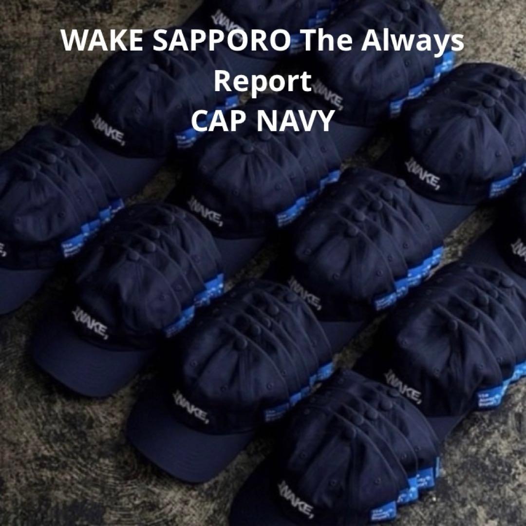 U*S様 WAKE SAPPORO The Always Report CAP