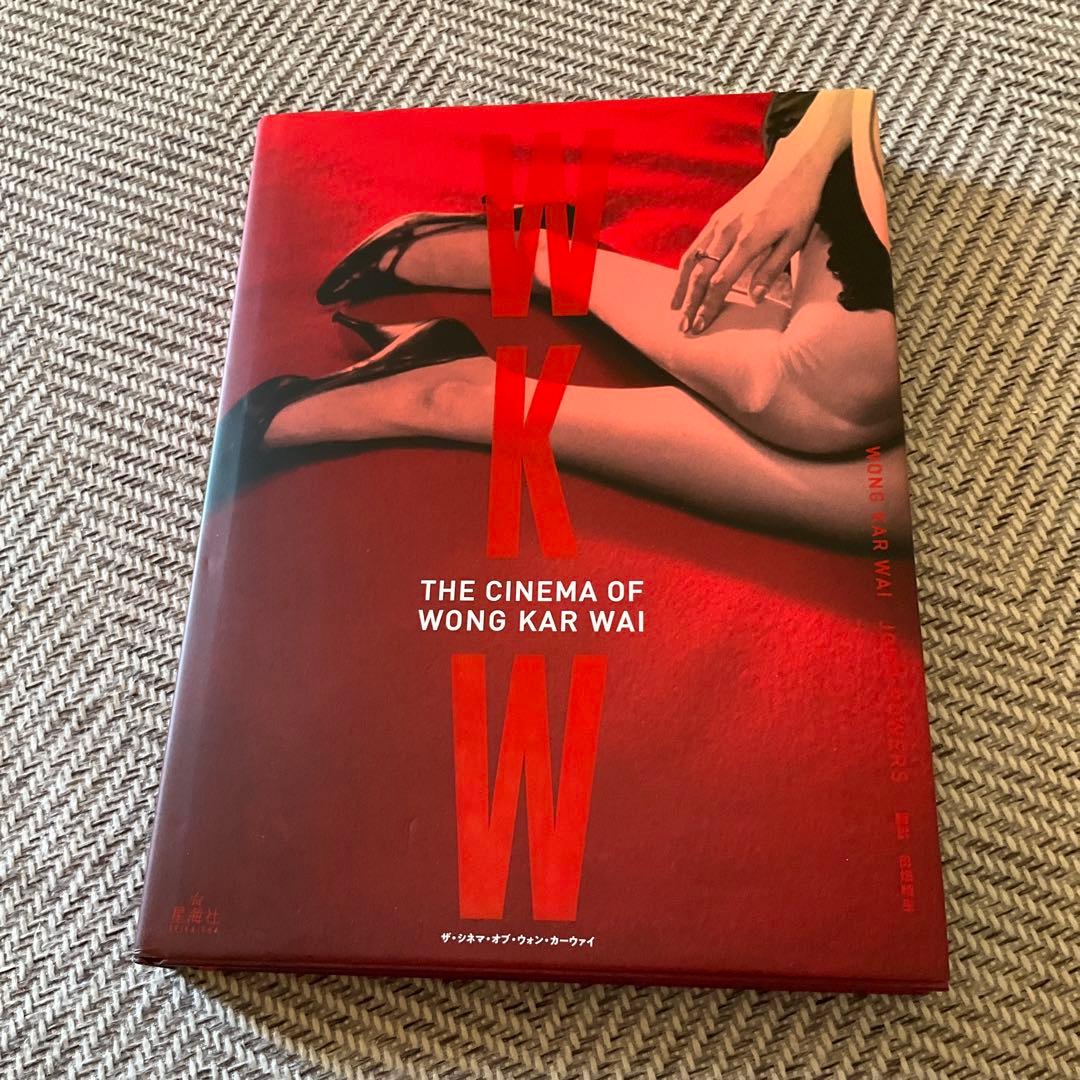 文学・小説 WKW: The Cinema of Wong Kar Wai