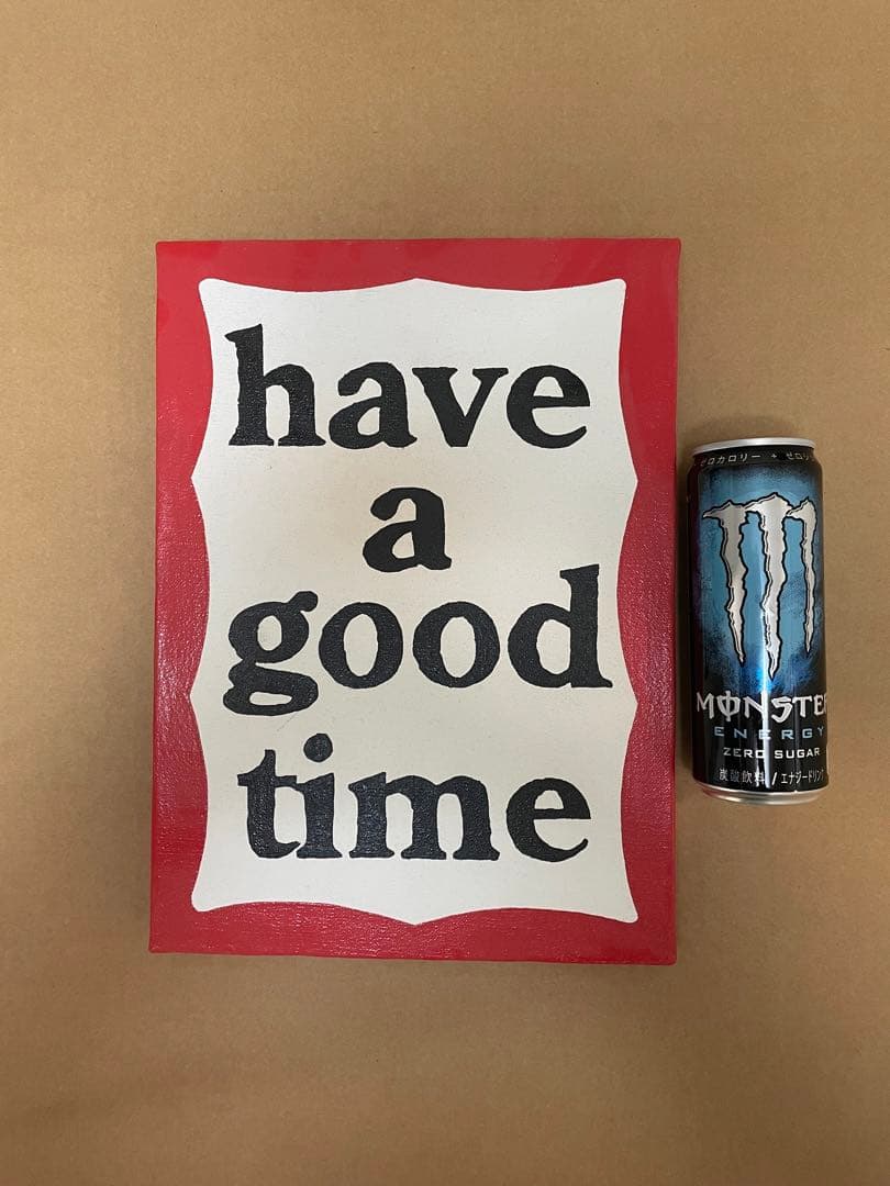have a good time キャンバス
