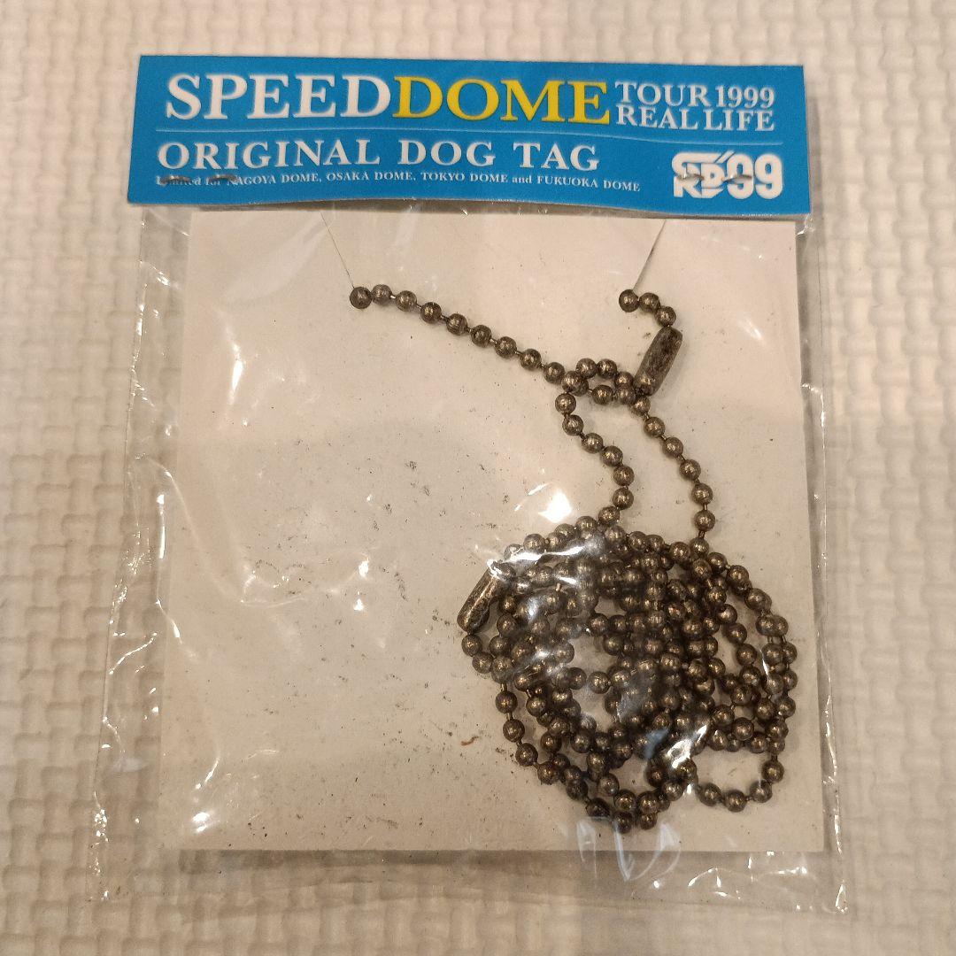 ミュージシャン SPEED DOME TOUR 1999 REAL LIFE DOG TAG