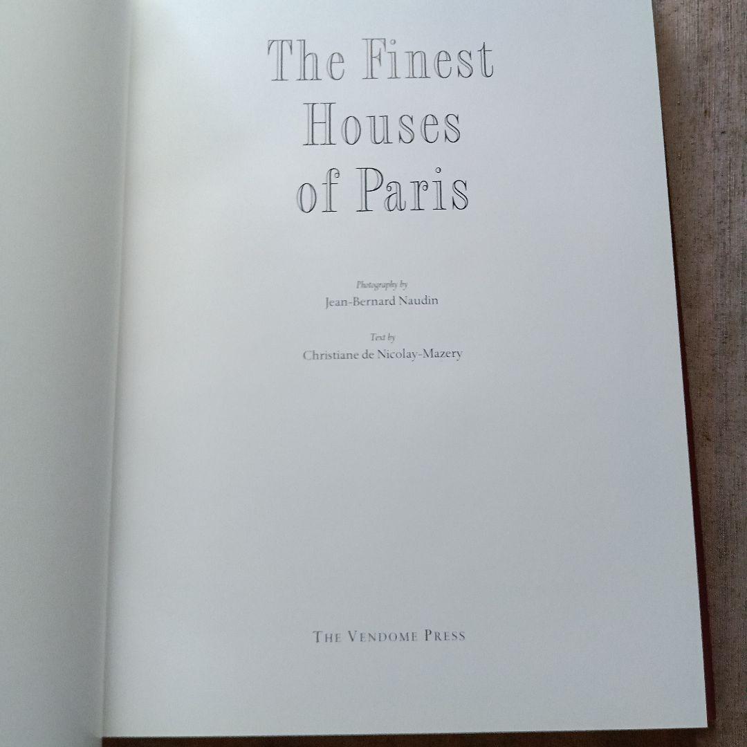 The Finest House of Paris 　パリ　インテリア　洋書