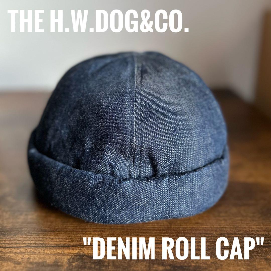帽子 THE H.W.DOG&CO. denim roll cap indigo