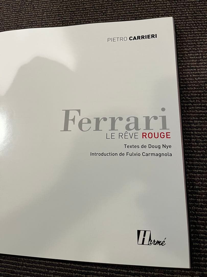 Ferrari フェラーリ: Le Rêve Rouge